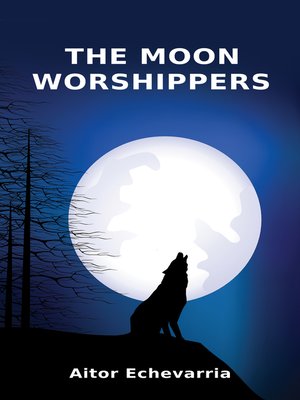 cover image of The Moon Worshippers